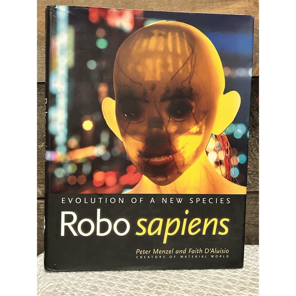 Robo Sapiens: Evolution of a New Species by Menzel, Peter‎ Hardback Book